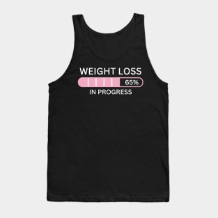 Weight Loss fitness workout in progress Tank Top